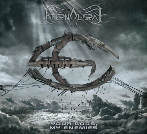 Eternal Gray - Your Gods, My Enemies